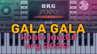 Download Lagu Gala Gala _ Koplo Jandut ORG 2020 _ Bisa buat karaoke JUOSSS‼️ MP3