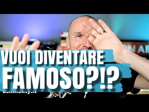 Video: Come Diventare Famosi?