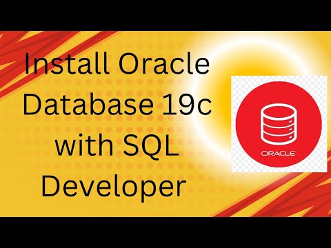 Oracle Database 19c with SQL Developer Installation