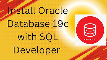 Oracle Database 19c with SQL Developer Installation