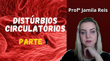 Quais os tipos de alterações podem ser agrupadas dentro dos distúrbios circulatórios?