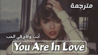 Taylor Swift - You Are In Love [Lyrics تايلور سويفت مترجمة للعربية]