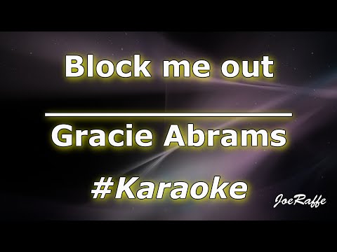 Gracie Abrams - Block me out (Karaoke)