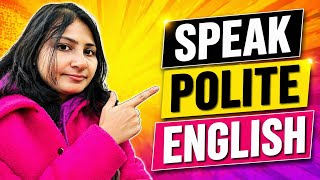 Don’t Sound Rude! ❌ Learn Polite English with Real Examples 