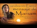 Canalización Esenia ~ mensaje de Mariam «Desapego y Amor incondicional» a través de Claudia Ferioli