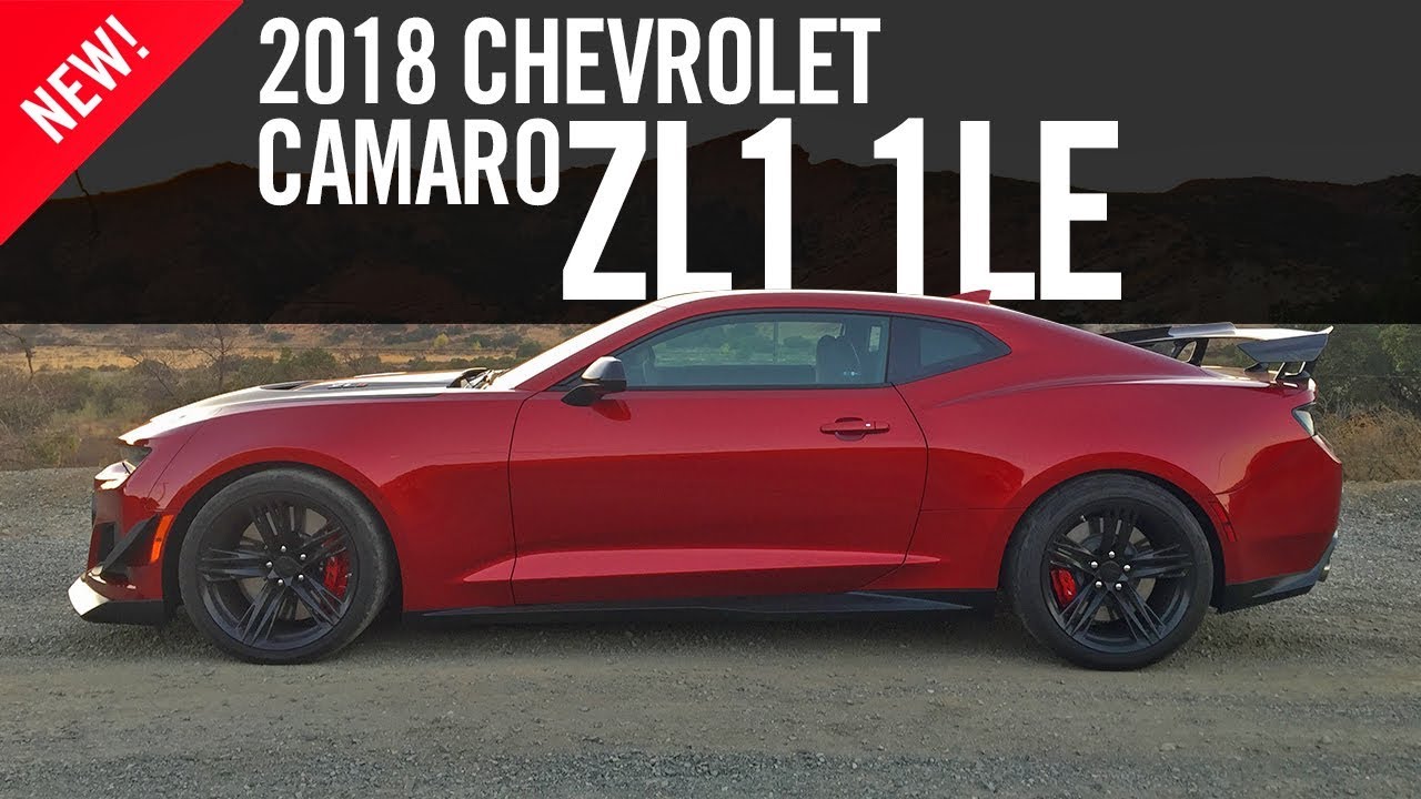 2018 Chevrolet Camaro ZL1 1LE Review First Drive Test - YouTube 2018 Chevrolet Camaro Zl1 1Le Review First Drive Test - Youtube