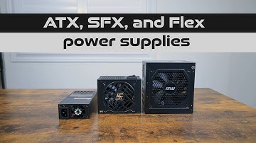 ATX, SFX, and Flex power supplies