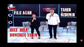 Filiz Ağar & Taner Özdemir Düet / Hele Hele Boncuklu Yarim - CANLI Performans Resimi