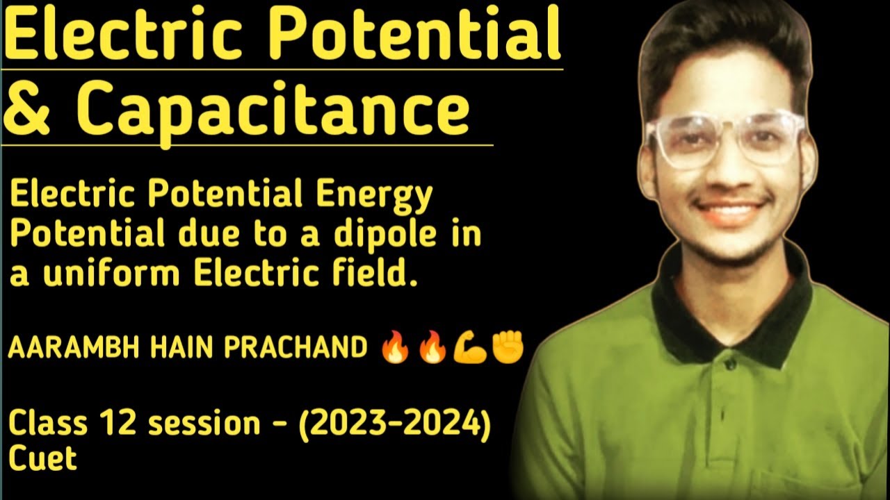 Electric potential energy Potential due to a dipole in a Uniform