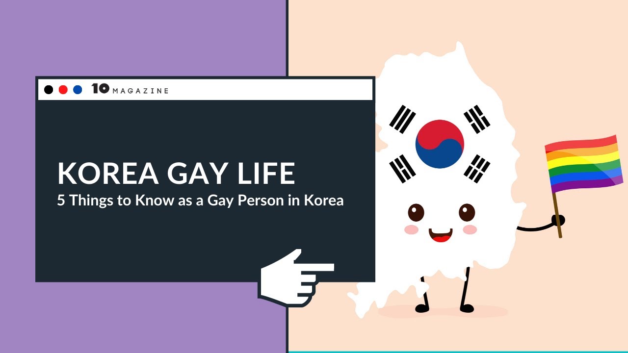 Korea Gay Life: 5 Things to Know as a Gay Person in Korea - YouTube