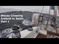 Biscay crossing part 1  single handed sailing ireland to spain