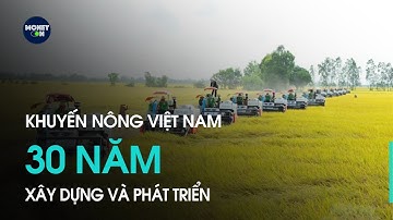 Khuyến nông Việt Nam: 30 năm xây dựng và phát triển