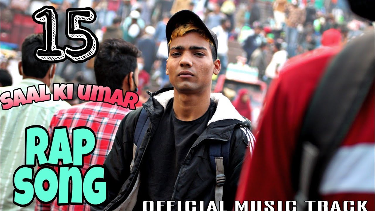 15 SAAL KI UMARFt Yash Official music video  LETEST HINDI RAP SONG 