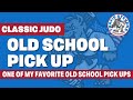 One Of The Best Old School Pick Up Techniques In Judo!