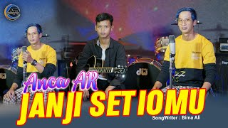 Download Lagu Janji Setiomu - Anca AR (Official Music Video) MP3 Download Lagu Janji Setiomu - Anca AR (Official Music Video) MP3