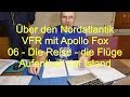 Nordatlantik VFR-Flug mit Apollo Fox 06 - 03 Aufenthalt auf Island