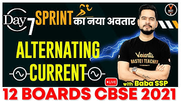Alternating Current Class 12 | Physics Class 12 Board Exam 2021 | Sprint Avatar Day 7 | Sachin Sir