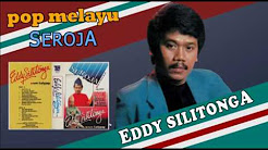 Video Mix - Eddy Silitonga - Seroja (Pop Melayu) - Playlist 