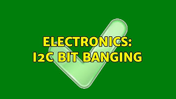 Electronics: I2C bit banging (4 Solutions!!)