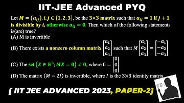 Excellent IIT Advanced 2023 Question | Invertible Matrix | Matrices and Determinants Class 12 | #jee