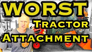 THE WORST TRACTOR ATTACHMENT!