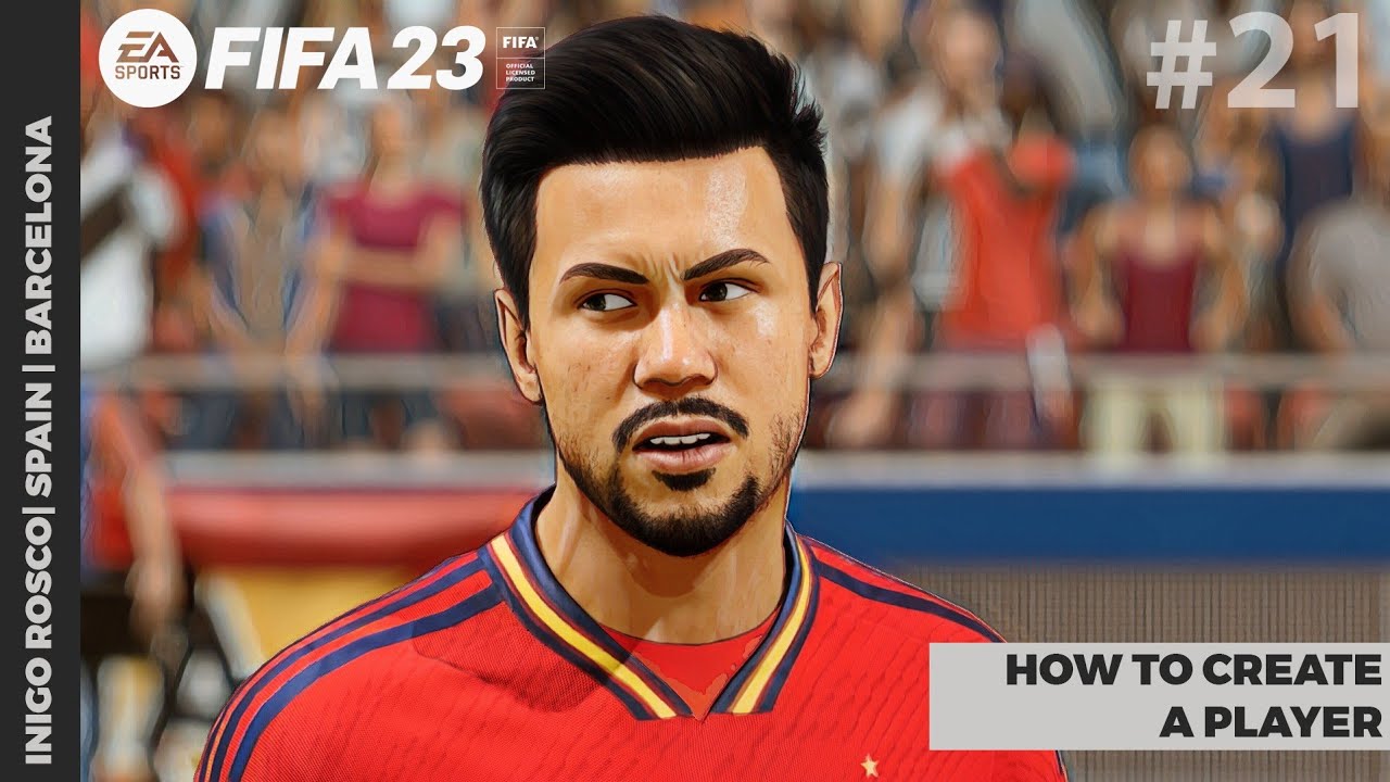 How To Create A Good Looking Player #21 | SPAIN [] FIFA 23 - YouTube