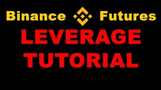 Binance Futures Tutorial Cryptocurrency Leverage Trading
