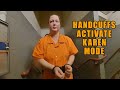 Handcuffs Turn Drunk Woman into Vile and Disgusting Karen