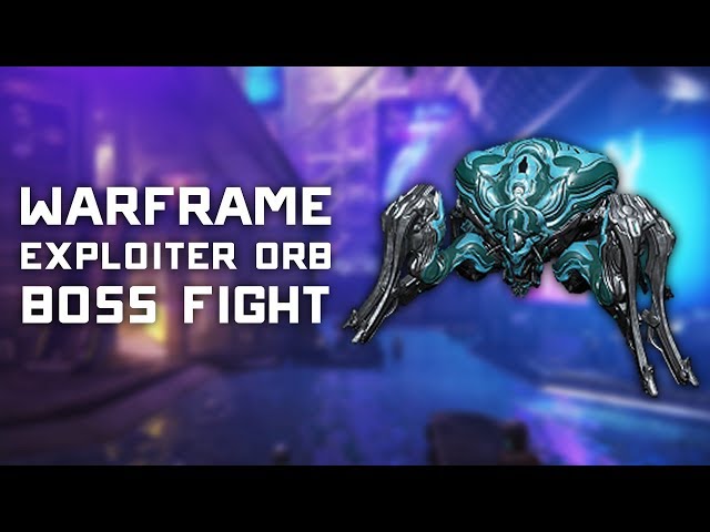 Exploiter Orb Boss Fight - Warframe Fortuna