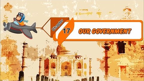 Book 3 | Chapter-17 | Our Government | Social Studies | Animated Video