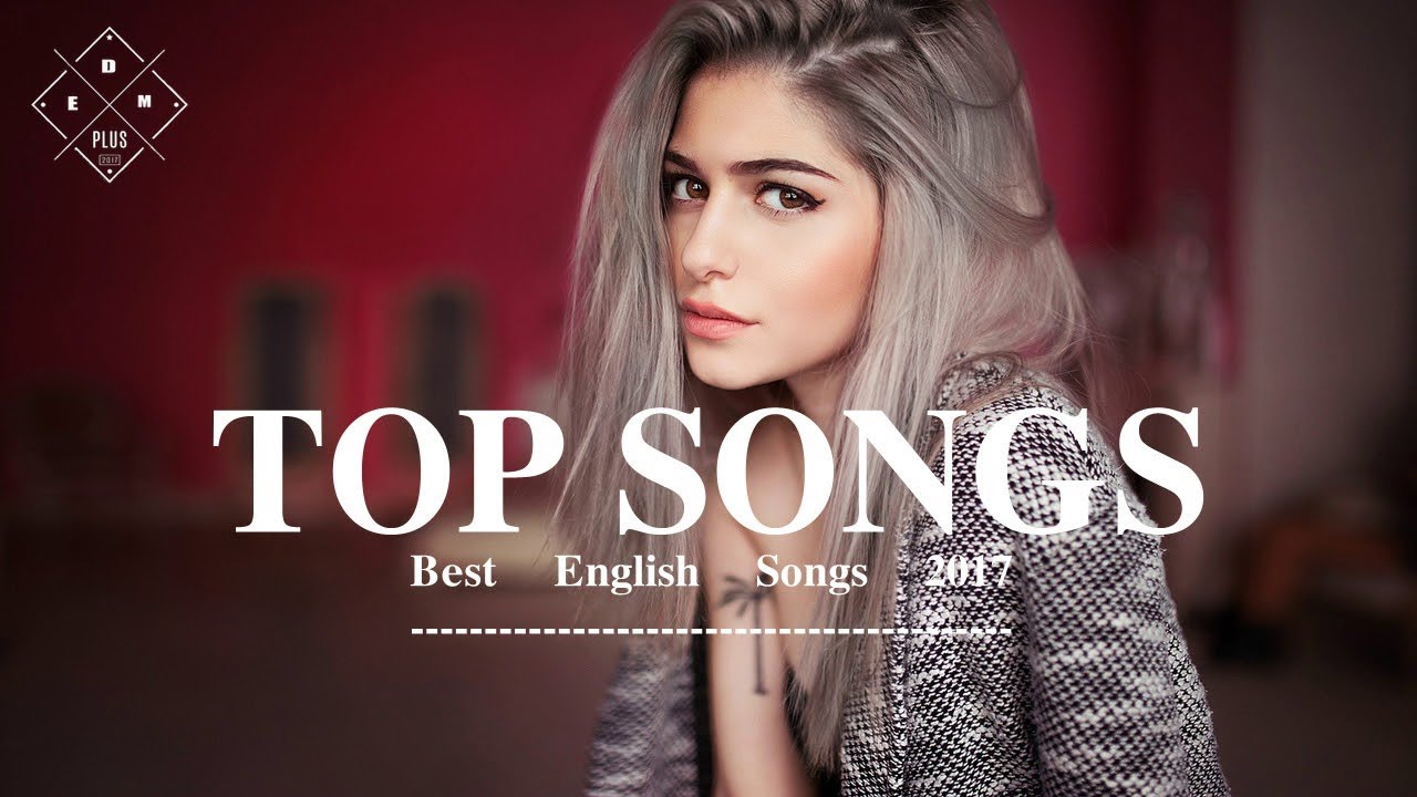 Best English Songs 2017 1H Remixes Of Popular Songs Chillout Lounge