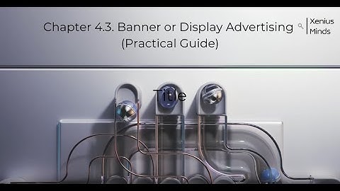 Chapter 4.3. Banner or Display Advertising (Practical Guide)
