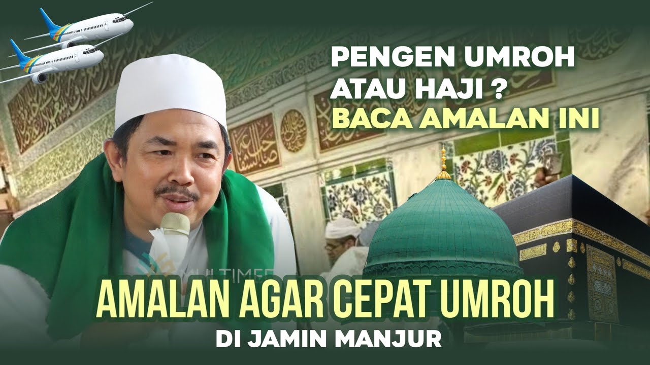 Amalan Agar cepat ke Mekkah Madinah, 100% Manjur - Ceramah Khr Kholil As'ad