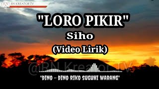 LORO PIKIR - VITA ALVIA - CIPT T.TEDY UT - COVER SIHO (VIDEO LIRIK)