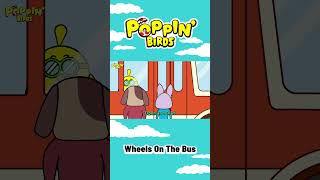 Wheels on the Bus / POPPIN' BIRDS #nurseryrhymes #children #music
#education