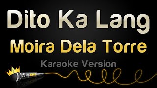 Moira Dela Torre - Dito Ka Lang (Karaoke Version)