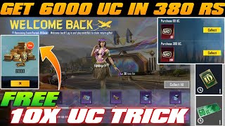 BGMI ₹380 ME 6000 UC ✅ WELCOME BACKEVENT | RETURN EXCLUSIVE UC PURCHASE | PUBG &amp; BGMI 10X UC TRICK 