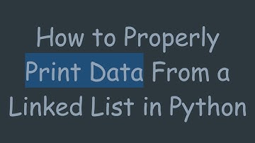 How to Properly Print Data From a Linked List in Python