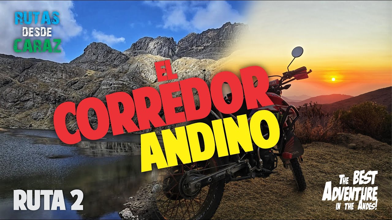 EL CORREDOR ANDINO (Ruta 2) RUTAS desde CARAZ I Huaylas I Jimbe I Pamparomás I Huata