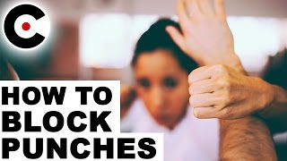 How to Block Punches - 9 Basic Punch Blocks | Effective Martial Arts