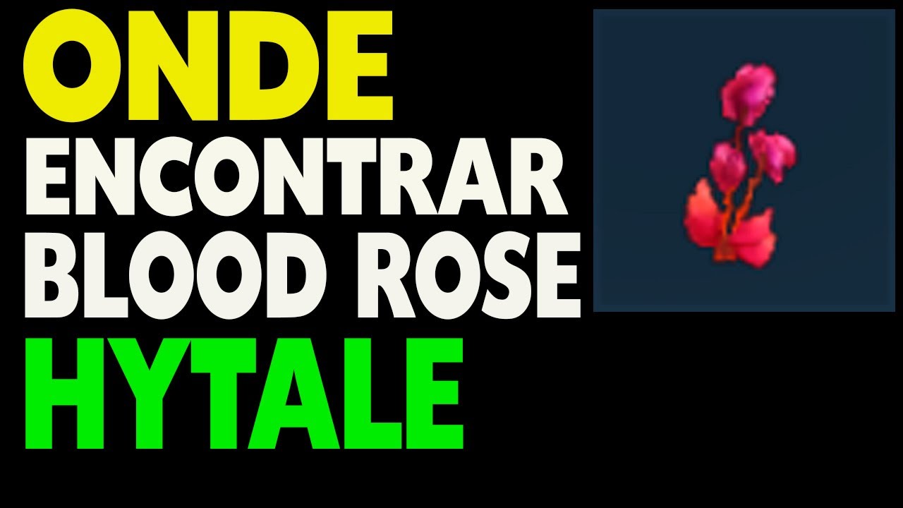 Onde Encontrar Blood Rose - Rosa de Sangue no Hytale - YouTube