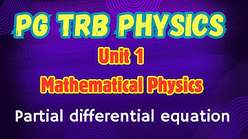 pg trb physics Mathematical physics partial differential equation