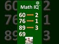 Math IQ. Find the answer to the question