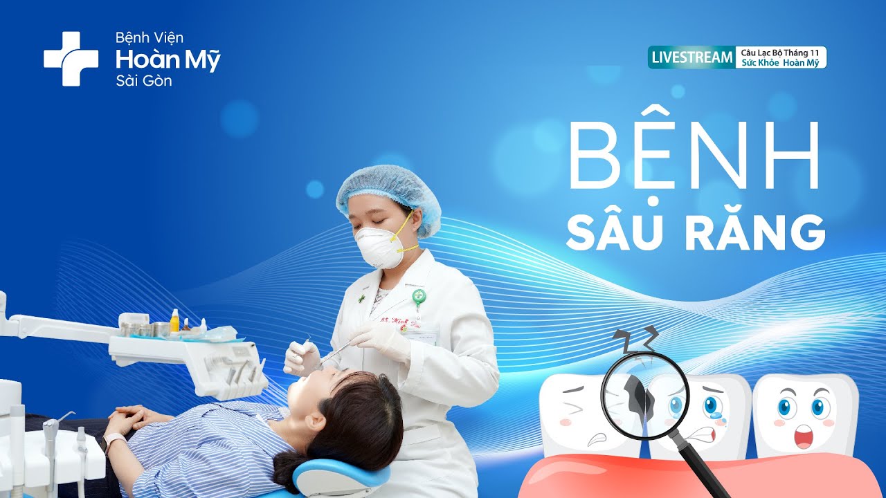 Outline Video Bệnh sâu răng: phòng ngừa và điều trị | Khoa Răng Hàm Mặt - CLB Sức Khỏe Hoàn Mỹ
