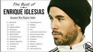 Enrique Iglesias Greatest Hits Full Album 2023 - Enrique Iglesias Best Songs Ever