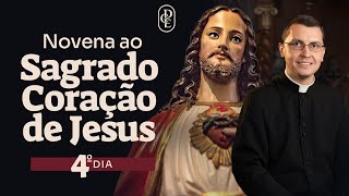 4º dia - Novena ao Sagrado Coração de Jesus