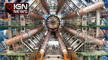 CERN Could Prove Parallel Universes, Claim Scientists - IGN News