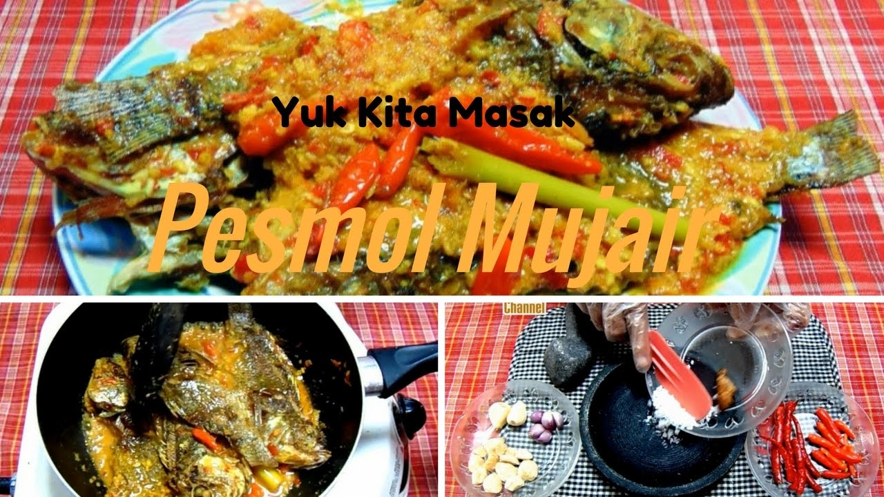 Cara Memasak Dan Resep Pesmol Ikan Mujair Nila Youtube