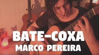 Bate-Coxa by Fabio Lima - Marco Pereira chords