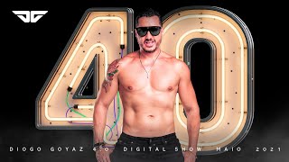 DIOGO GOYAZ 4.0 (Digital Show)